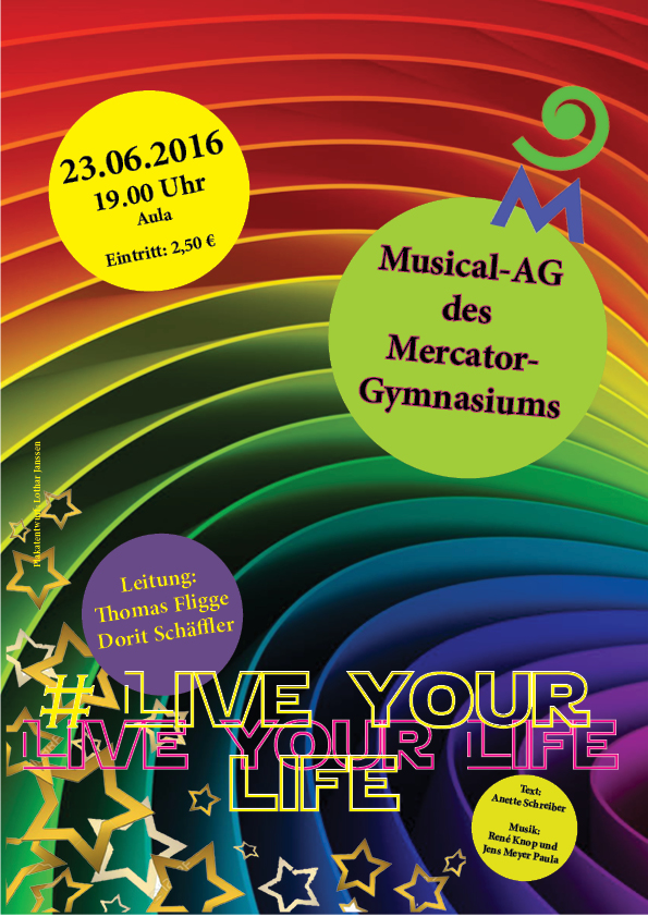 Plakat Musical 2016 Live your Life A4